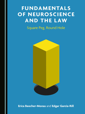 cover image of Fundamentals of Neuroscience and the Law: Square Peg, Round Hole